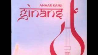 Kalaame Mawla - Raag Mishr Bhairav - Anaar Kanji