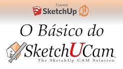 Tutorial Sketchup - O Básico do SketchuCam!