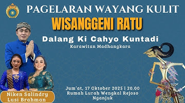 WAYANG KULIT KI CAHYO KUNTADI - LAKON WISANGGENI LAIR & DADI RATU