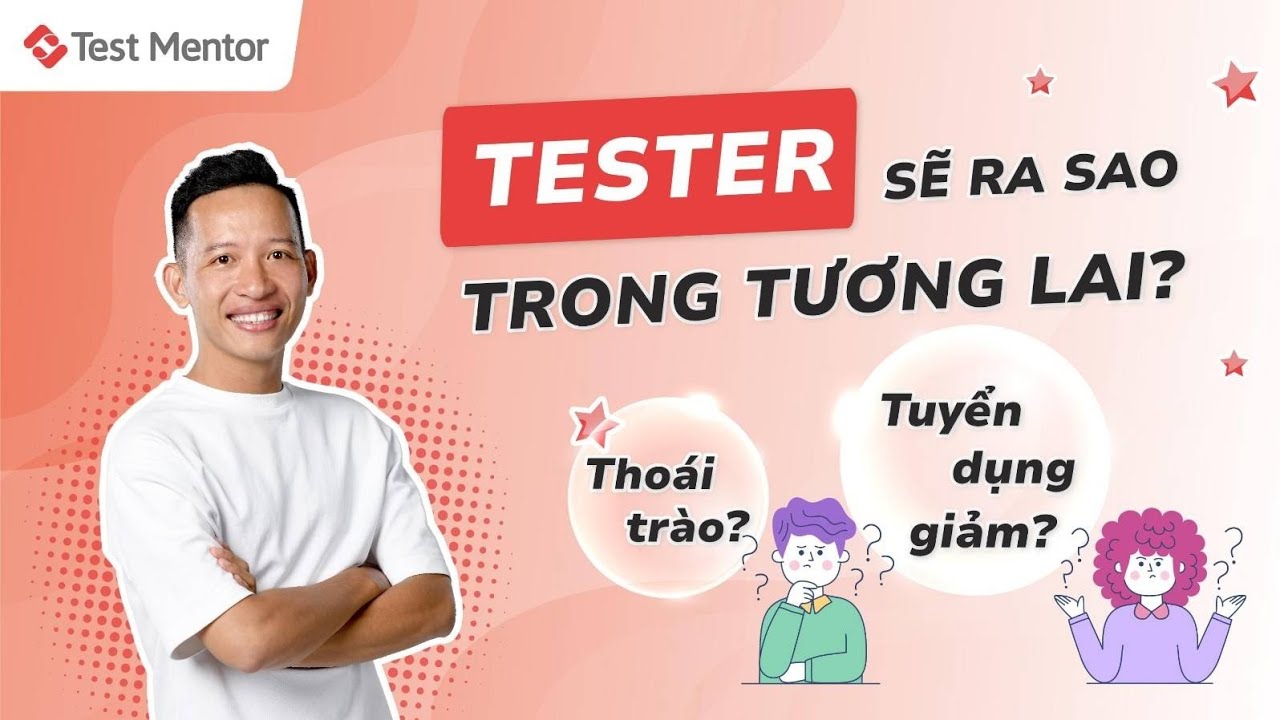 Tại sao nhu cầu tuyển dụng Tester đang giảm dần? | Test Mentor - YouTube