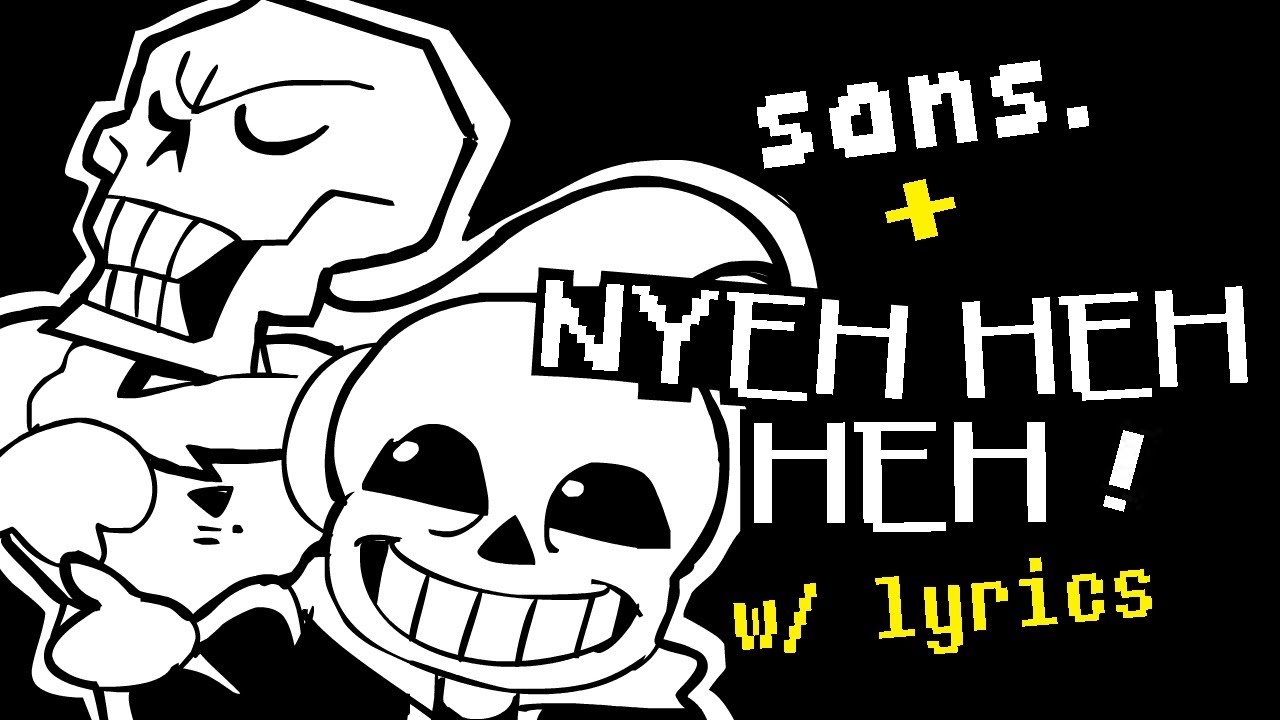 Sans and Nyeh heh heh! WITH LYRICS | Undertale Cover | FT @wrathstetic and @RedTv53