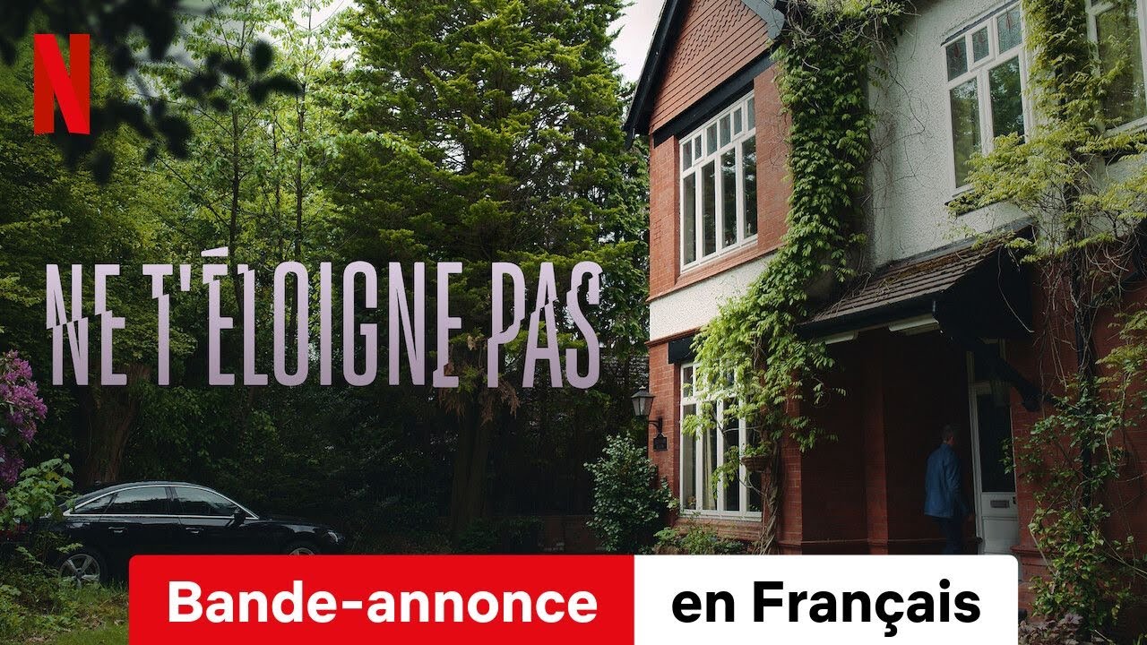 Ne t'éloigne pas (Saison 1) | Bande-Annonce en Français | Netflix - YouTube