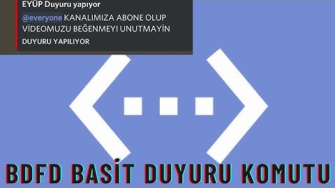 Bot designer For Discord Duyuru komutu yapımı ( BASİT) #1