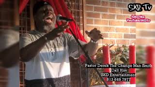 SKD Entertainment & Black Power Radio presents Pastor Derek The Change Man Smith singing 