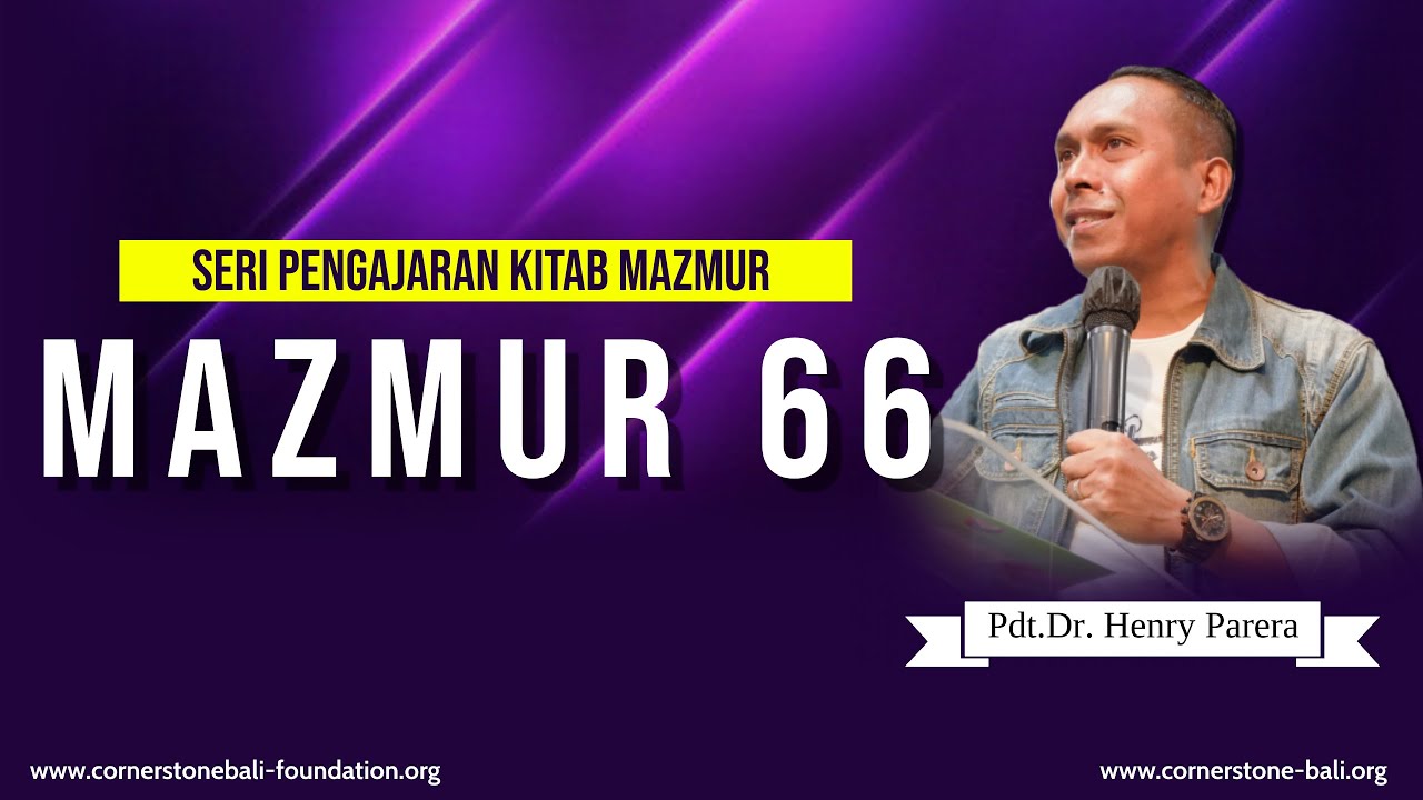 SERI PENGAJARAN KITAB MAZMUR - MAZMUR 66 bersama Pdt. Dr. Henry Parera