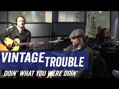 Vintage Trouble - Doin' What You Are Doin' - Jim Norton & Sam Roberts