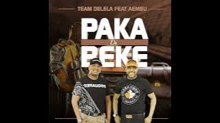 Team Delela - Paka Di Peke(Feat. Aembu)