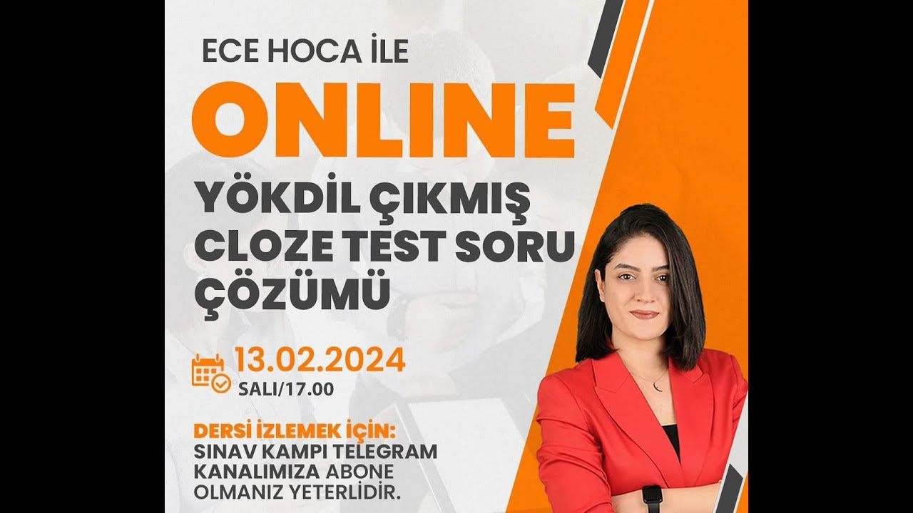 YÖKDİL ÇIKMIŞ CLOZE TEST SORU ÇÖZÜM DERSİ I ECE HOCA