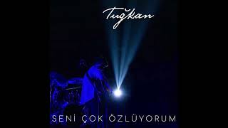 Tuğkan - Seni Çok Özlüyorum Slowed