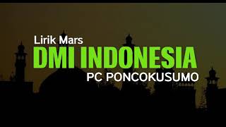 MARS DMI ( Dewan Masjid Indonesia) - Lirik Musik - PC DMI PONCOKUSUMO