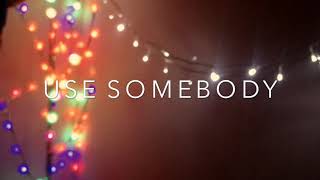 Use Somebody - Kings of Leon (Hutter's Cover eng)
