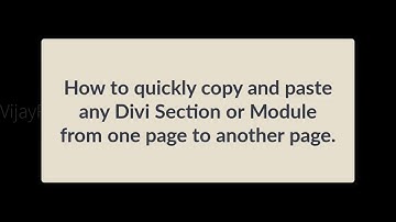 Quick Copy Paste any Divi Module, layout, section from one page to another page
