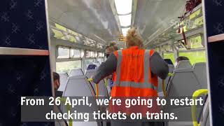 Ticket checks on trains return from 26 April