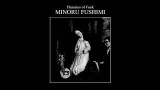 Minoru Fushimi - Thanatos Of Funk (FULL ALBUM)