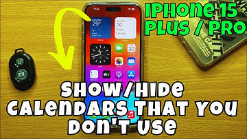 iPhone 15 / Plus / Pro Show/Hide Calendars That You Don