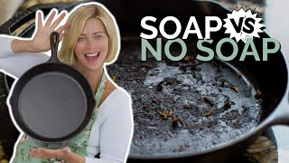 Cleaning Your Cast Iron | Soap or No Soap?