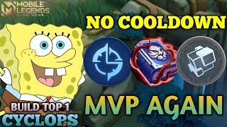 CUKUP 12 MENIT END❗CYCLOPS NO COOLDOWN BIKIN MUSUH GAK BERDAYA | BEST BUILD CYCLOPS - Mobile Legends