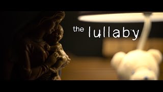 The Lullaby | Short Horror Film