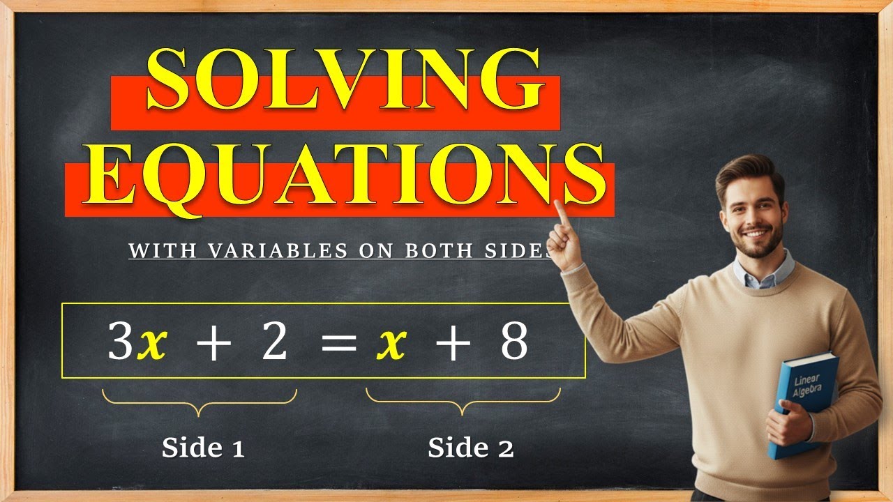 How to Solve Equations with Variables on Both Sides | Algebra 1 - YouTube