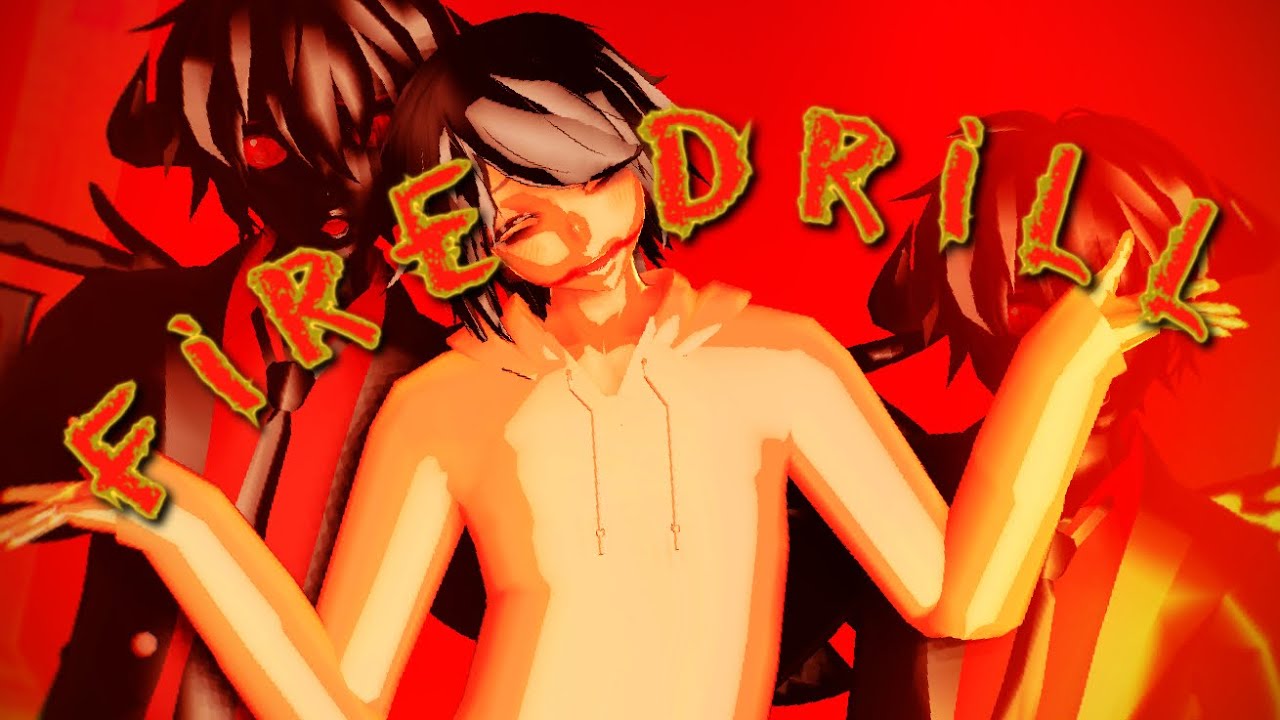 MMD Fire Drill [Jeff The Killer]