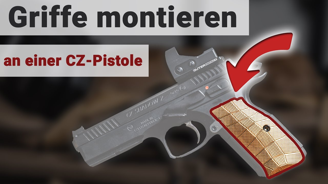 Griffe an einer CZ-Pistole montieren