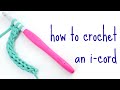 How to Crochet an I-Cord