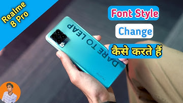 Realme 8 Pro Font Kaise Change Kare , How To Change Font in Realme 8 Pro