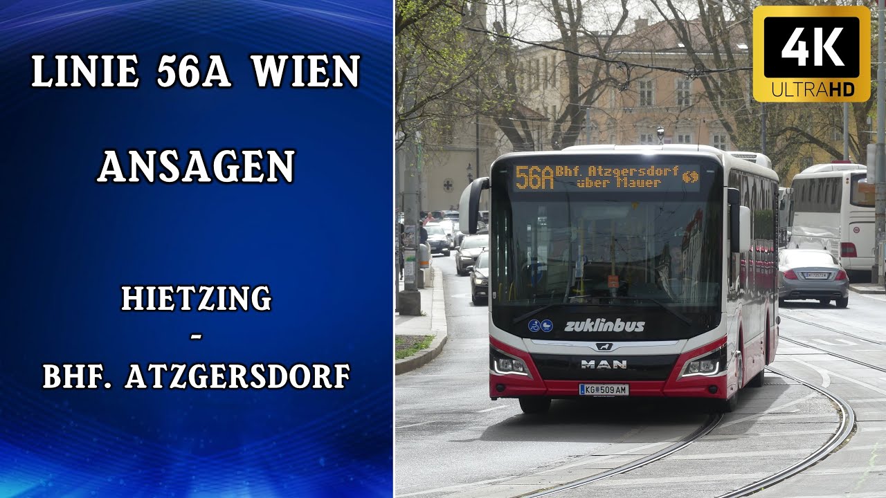 Linie 56A Wien Ansagen – Hietzing – Bhf. Atzgersdorf | Wiener Grantler