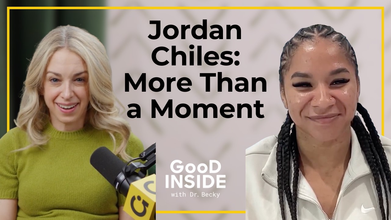 Jordan Chiles on Pressure, Identity, and Competing at the Olympics  | Good Inside with Dr. Becky