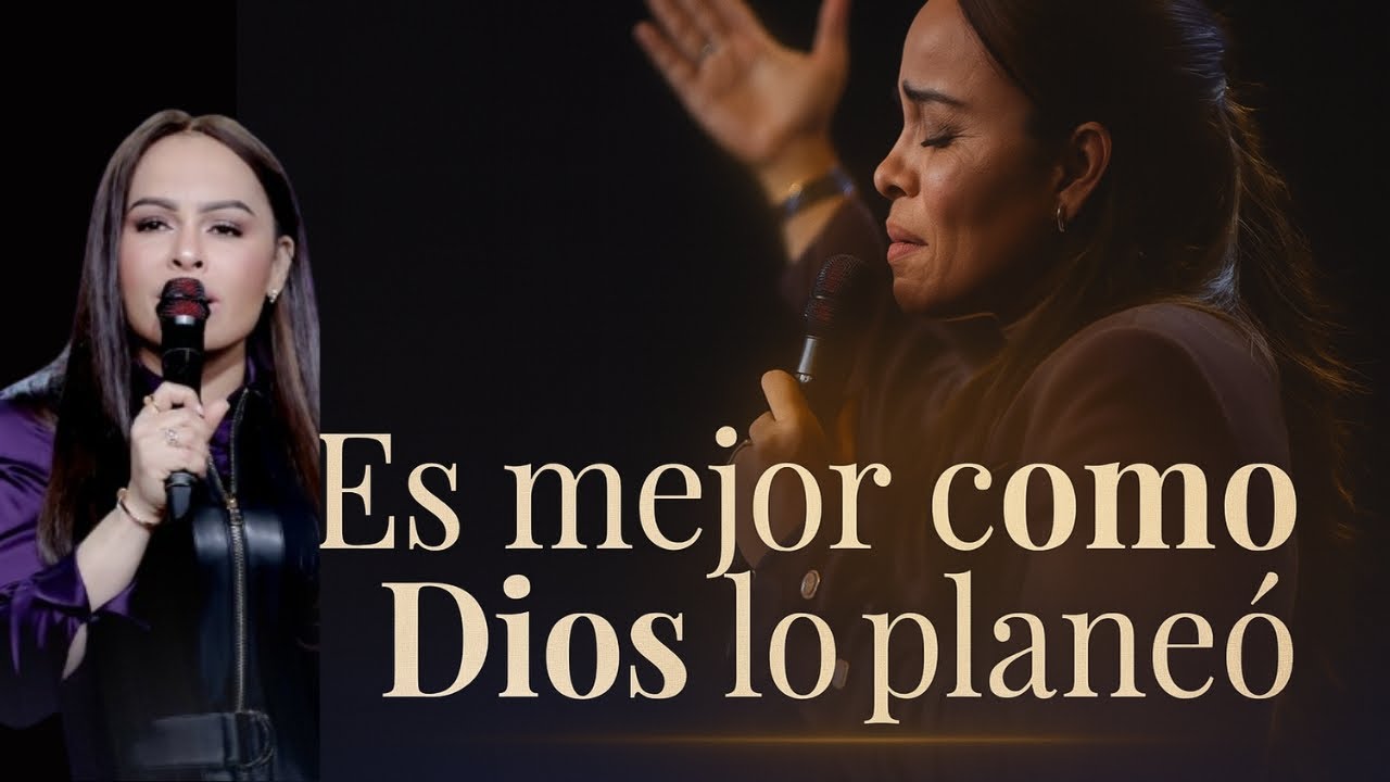 ES MEJOR COMO DIOS LO PLANEÓ - Pastora Yesenia Then - YouTube