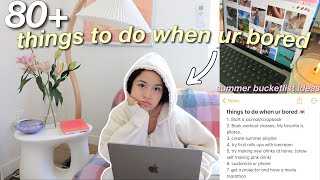 80  things to do when ur bored ✧･ﾟ: * (BUCKETLIST IDEAS)