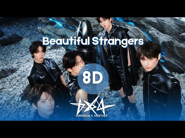 🎧 TXT - Beautiful Strangers | 8D AUDIO - YouTube