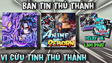 Anime Reborn Trở Lại Và Ngày Ra Mắt Universal Tower Defense, AV Delay 2026 Và ALS Liệu Có Hết Flop?