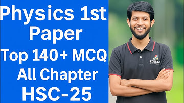 HSC-25 পদার্থবিজ্ঞান ১ম পত্রের সকল অধ্যায়ের টপ MCQ | HSC-25 | Physics 1st Paper MCQ