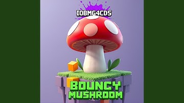 Bouncy Mushroom