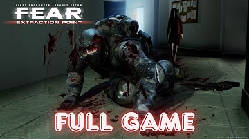 F.E.A.R.: EXTRACTION POINT | Full Game [PC 60FPS 4K]