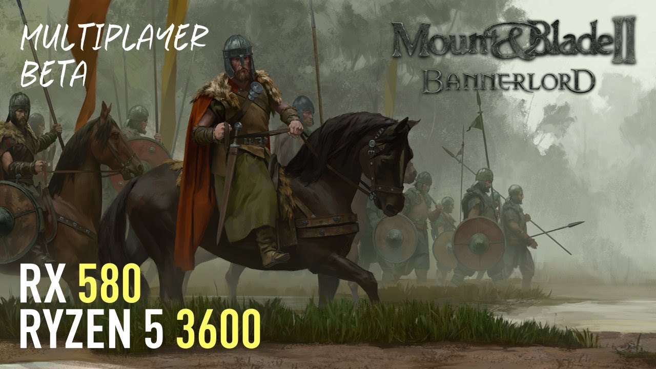 Mount & Blade II: Bannerlord - RX 580 | Ryzen 5 3600 | Detailed