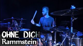 Ohne Dich - Rammstein /// Drum Cover