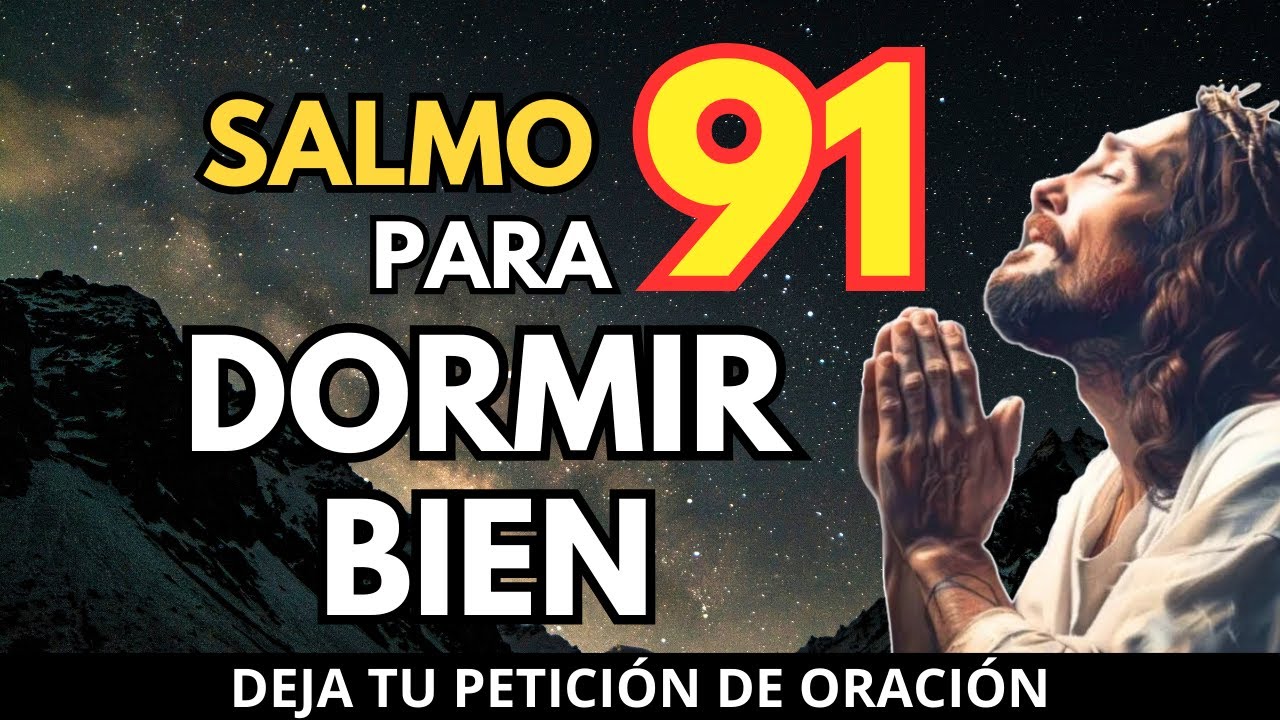 ORACÍON DE LA NOCHE PARA DORMIR BIEN CON SALMO 91 Y OTROS SALMOS. - YouTube