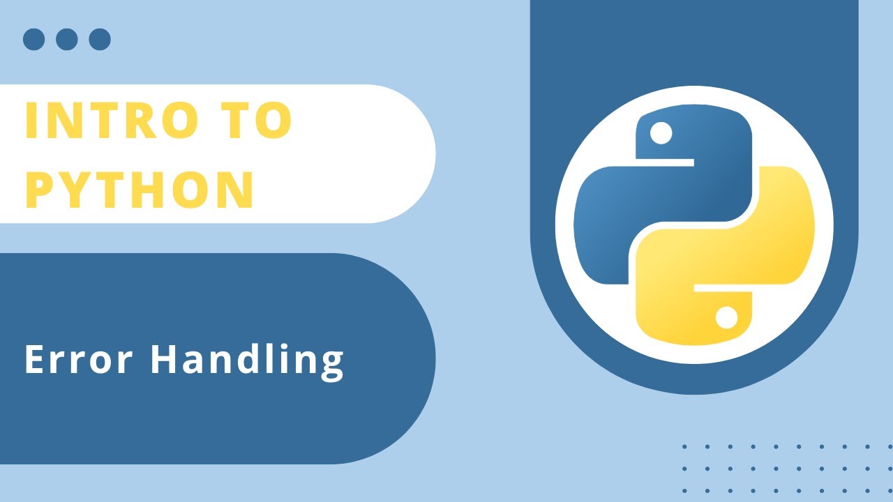 Intro to Python | 8. Error Handling