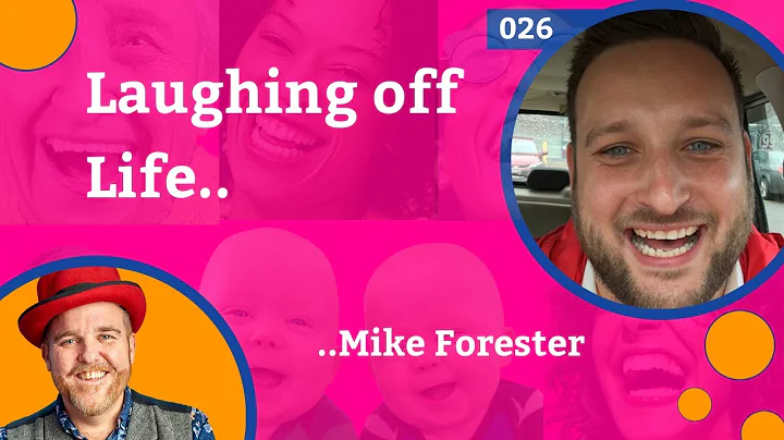 LAUGH TO EMPOWER WITH MIKE FORESTER