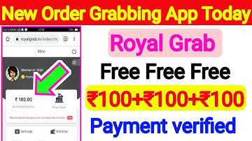 Royal grab app full details|New order grabbing app royal grab|fake or real|withdraw proof|royal grab