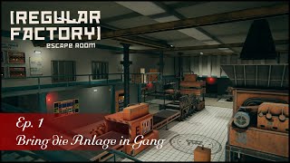 Regular Factory - Ep. 1 - Bring die Anlage in Gang