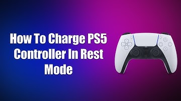 How To Charge PS5 Controller In Rest Mode