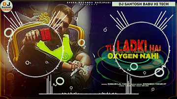 Khesari lal New Bhojpuri Hitech Dj Remix Song 2020 Dj Raj Kamal Basti Dj Dubraj