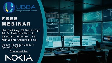 Webinar: Unlocking Efficiency  AI and Automation in Electric Utility LTE Network Operations