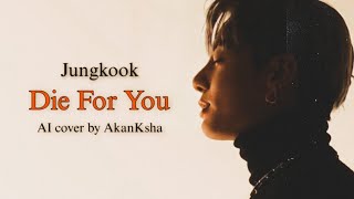 Jungkook - Die For You (AI cover) Resimi