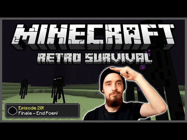 [Finale] Minecraft: Retro Survival Let's Play [20] - End Poem!