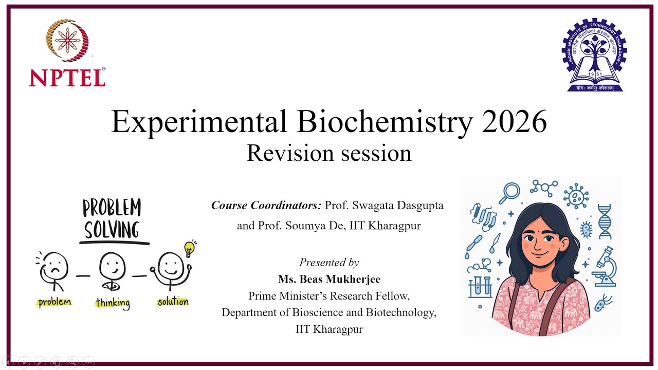 Revision | NPTEL 2026 | Experimental Biochemistry