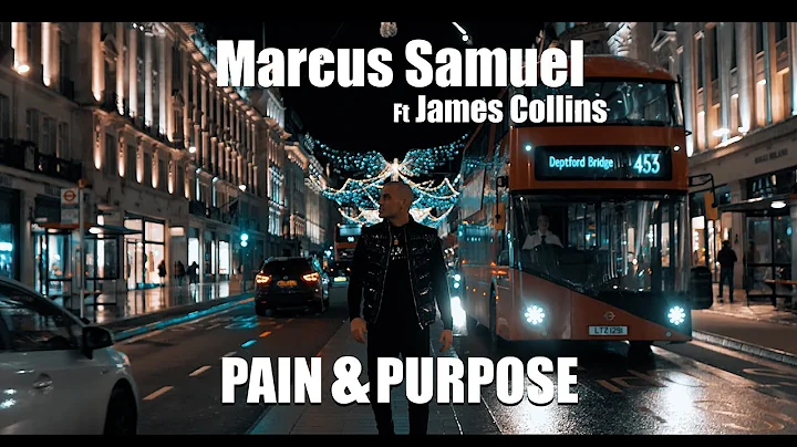 Marcus Samuel Ft James Collins - Pain & Purpose (O...